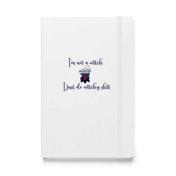 "I'm not a witch..." Hardcover Bound Notebook - Image 2